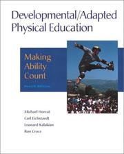 Cover of: Developmental/Adapted Physical Education by Michael Horvat, Carl B. Eichstaedt, Leonard H. Kalakian, Ron Croce