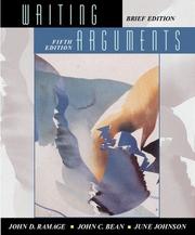 Cover of: Writing Arguments by John D. Ramage, John C. Bean, June Johnson