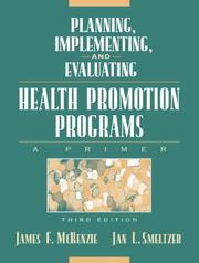 Cover of: Planning, Implementing, and Evaluating Health Promotion Programs by James F. McKenzie, Jan L. Smeltzer