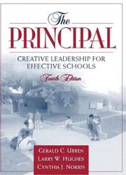Cover of: The principal: creative leadership for effective schools