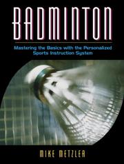 Cover of: Badminton: mastering the basics with the Personalized Sports Instruction System