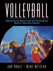 Cover of: Volleyball: mastering the basics with the Personalized Sports Instruction System