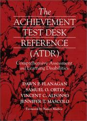 Cover of: The Achievement Test Desk Reference by Dawn P. Flanagan, Samuel O. Ortiz, Vincent C. Alfonso, Jennifer T. Mascolo