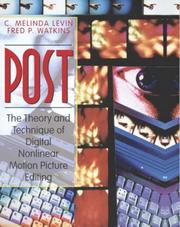 Cover of: Post: the theory and technique of digital nonlinear motion picture editing