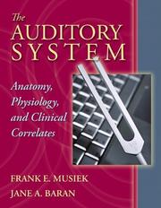 Cover of: The Auditory System | Frank E. Musiek