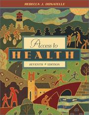 Cover of: Access to Health (7th Edition) by Rebecca J. Donatelle, Lorraine G. Davis