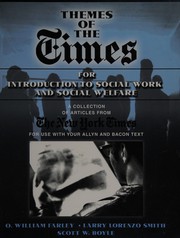 Cover of: Themes of the Times for introduction to social work and social welfare by O. William Farley, Larry Lorenzo Smith, Scott W. Boyle