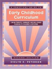Cover of: A practical guide to early childhood curriculum: linking thematic, emergent, and skill-based planning to children's outcomes