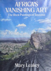 Cover of: Africa's vanishing art the rock paintings of Tanzania 