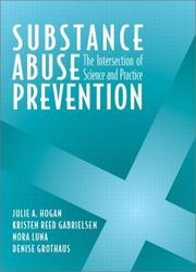 Cover of: Substance abuse prevention: the intersection of science and practice
