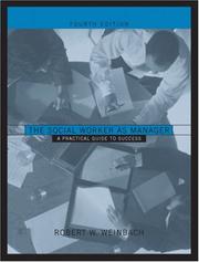 Cover of: The social worker as manager by Robert W. Weinbach