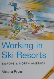 Cover of: Working in ski resorts: Europe & North America.