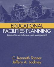 Cover of: Educational Facilities Planning: Leadership, Architecture, and Management