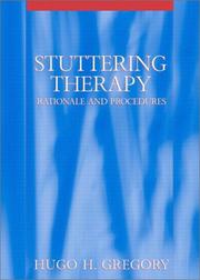 Cover of: Stuttering therapy by Hugo H. Gregory, June H. Campbell, Carolyn B. Gregory, Diane G. Hill, Hugo H. Gregory