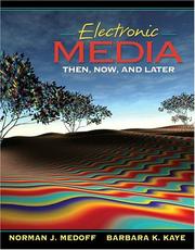 Cover of: Electronic Media: Then, Now, and Later