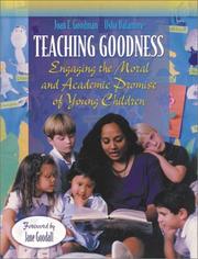 Cover of: Teaching goodness : engaging the moral and academic promise of young children