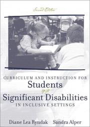 Cover of: Curriculum and instruction for students with significant disabilities in inclusive settings by Diane Lea Ryndak
