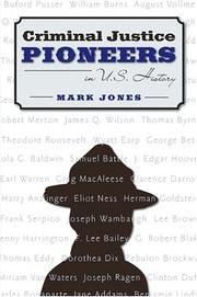 Cover of: Criminal Justice Pioneers in U.S. History | Mark Jones