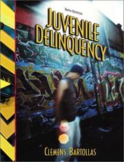 Juvenile delinquency by Clemens Bartollas