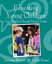 Cover of: Educating Young Children from Preschool through Primary Grades