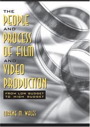Cover of: people and process of film and video production | Lorene M. Wales