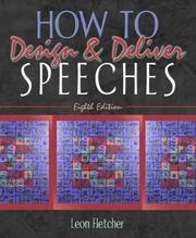 Cover of: How to Design & Deliver Speeches by Leon Fletcher
