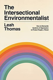 The Intersectional Environmentalist by Leah Thomas