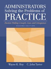 Cover of: Administrators Solving the Problems of Practice by Wayne K. Hoy, C. John Tarter, John C. Tartar