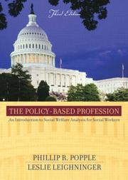 Cover of: The Policy-Based Profession by Philip R. Popple, Leslie Leighninger