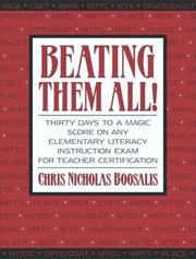 Cover of: Beating Them All! Thirty Days to a Magic Score on Any Elementary Literacy Instruction Exam for Teacher Certification