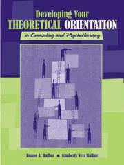 Cover of: Developing your theoretical orientation in counseling and psychotherapy