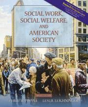 Cover of: Social Work, Social Welfare, and American Society (with Research Navigator) (6th Edition) by Philip R. Popple, Leslie Leighninger