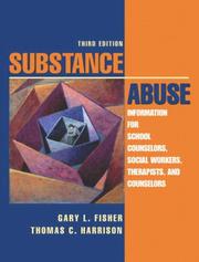 Substance Abuse by Gary L. Fisher, Thomas C. Harrison