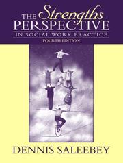 Cover of: The strengths perspective in social work practice