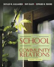 Cover of: School and Community Relations, The (8th Edition) by Donald R. Gallagher, Don Bagin, Edward H. Moore