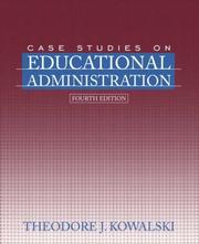 Cover of: Case studies on educational administration by Theodore J. Kowalski