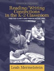 Cover of: Reading/writing connections in the K-2 classroom: find the clarity and then blur the lines