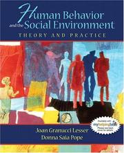 Cover of: Human Behavior and the Social Environment: Theory and Practice