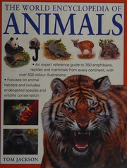 Cover of: The world encyclopedia of animals