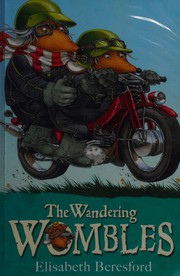 Cover of: The wandering Wombles by Elisabeth Beresford