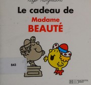 Cover of: Le cadeau de madame Beauté