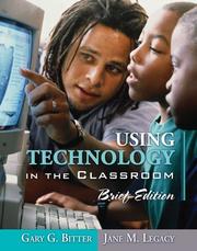 Cover of: Using technology in the classroom by Gary G. Bitter