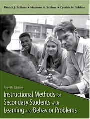 Cover of: Instructional Methods for Secondary Students with Learning and Behavior Problems (4th Edition) by Patrick J. Schloss, Maureen A. Schloss, Cynthia N. Schloss