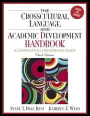 Cover of: The Cross-Cultural Language and Academic Development Handbook by Lynne T. Diaz-Rico, Kathryn Z. Weed