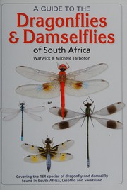 Cover of: A guide to the dragonflies & damselflies of South Africa by Warwick Rowe Tarboton