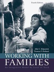 Cover of: Working with Families by Allie C. Kilpatrick, Thomas P. Holland, Allie C. Kilpatrick, Thomas P. Holland