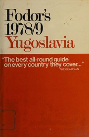 Cover of: Fodor's Yugoslavia 1978-79: Illustrated Edition with Tourist Atlas and City Plans (Fodor's Modern Guides)