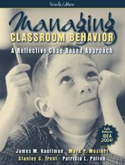 Cover of: Managing classroom behavior by James M. Kauffman ... [et al.].