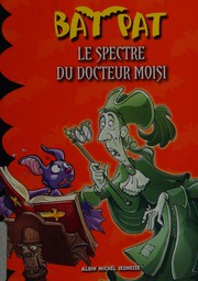 Cover of: Le spectre du docteur Moisi