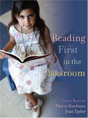 Reading first in the classroom by Diane M. Barone, Diane Barone, Darrin Hardman, Joan Taylor